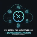 5 Cloud Bookkeeping Controls for Washington Businesses